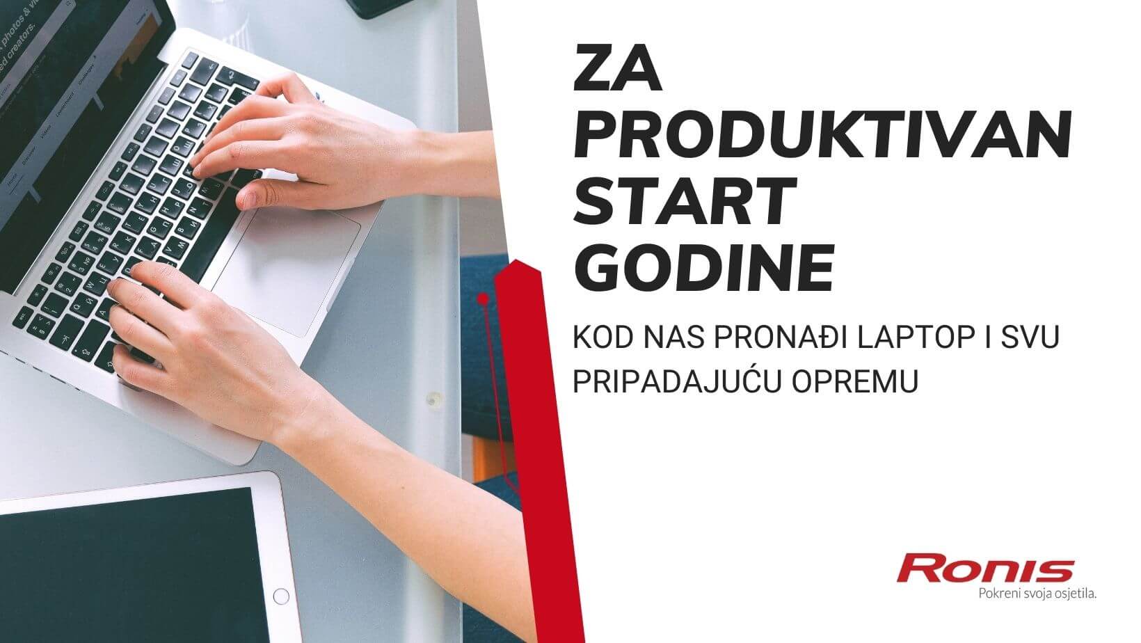 Novi laptop za nove radne pobjede! 💻 U Ronisu te čeka super ponuda prijenosnika i opreme