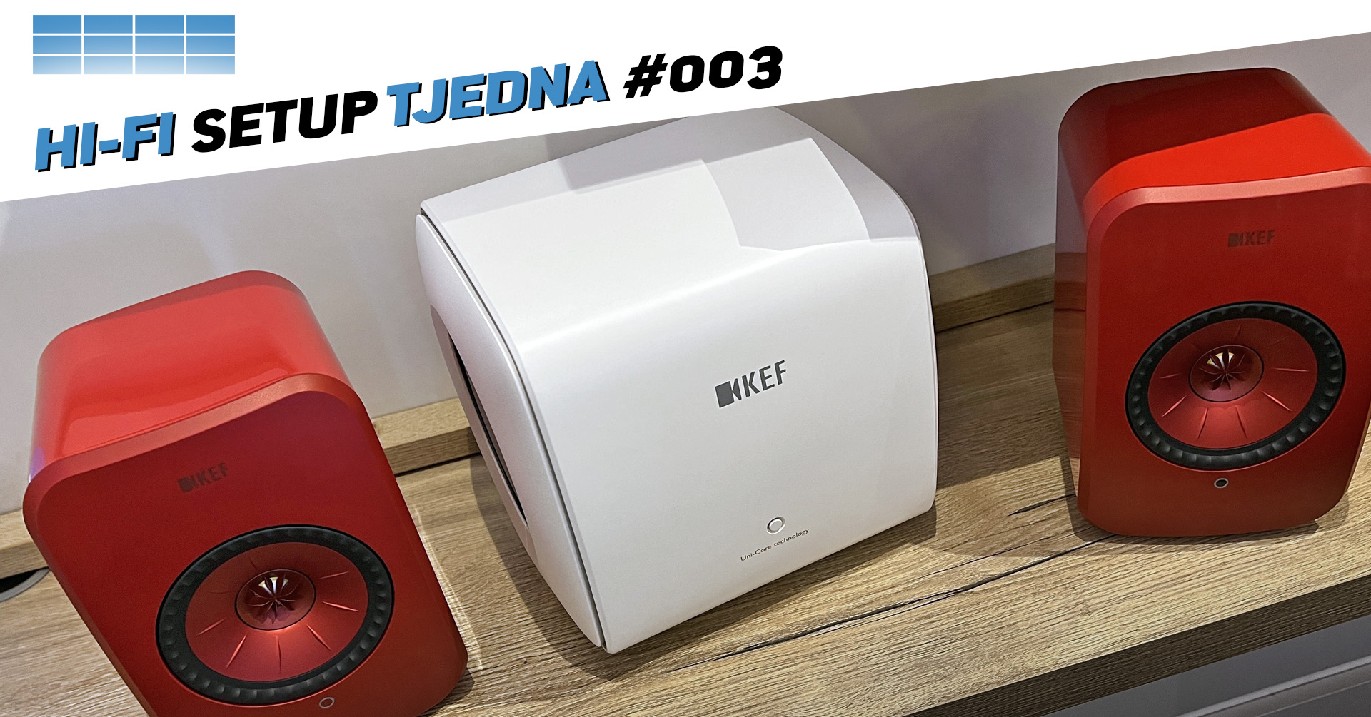 HI-FI SETUP TJEDNA: KEF - 3088€